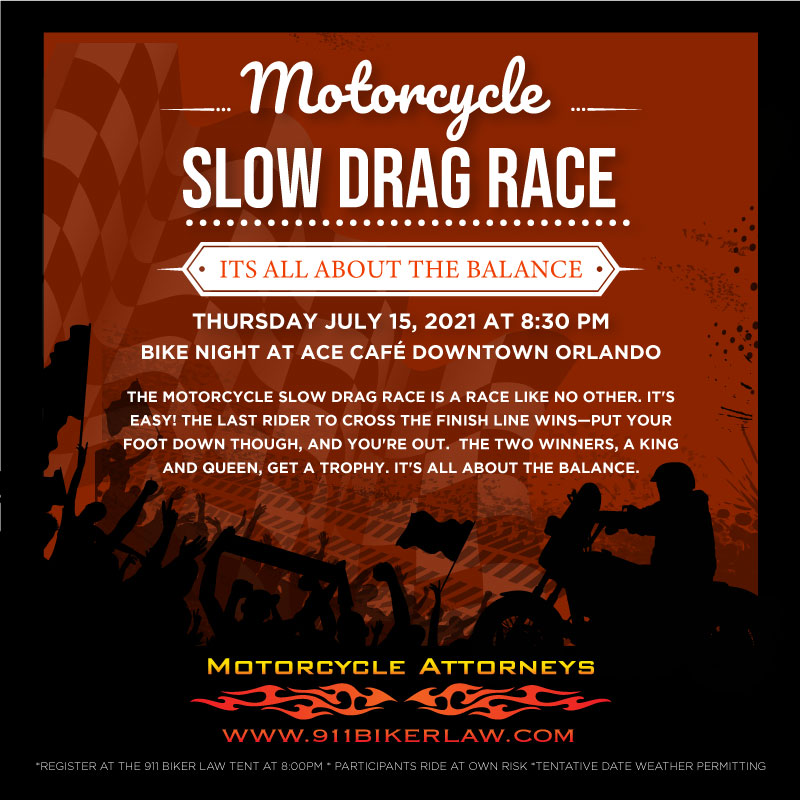 Join 911 Biker Law For A Motorcycle Slow Drag Race